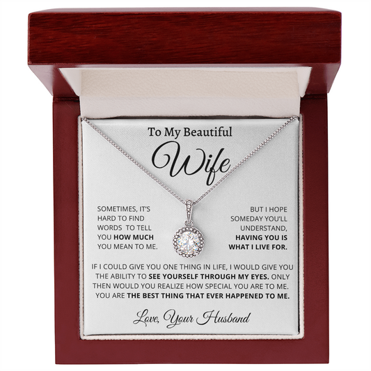 My Beautiful Wife - The Best Thing - Eternal Love Necklace