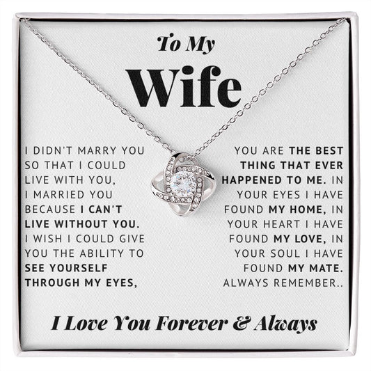 Wife - The Best Thing - Love Knot Necklace