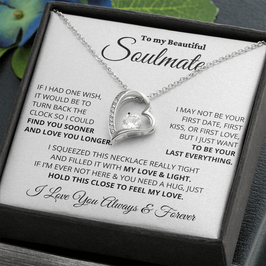 My Beautiful Soulmate - Your Last Everything - Forever Love Necklace