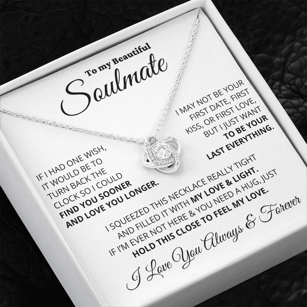 To My Beautiful Soulmate - Your Last Everything - Love Knot Necklace