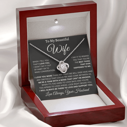 Beautiful Wife - I Love You More - Love Knot Necklace