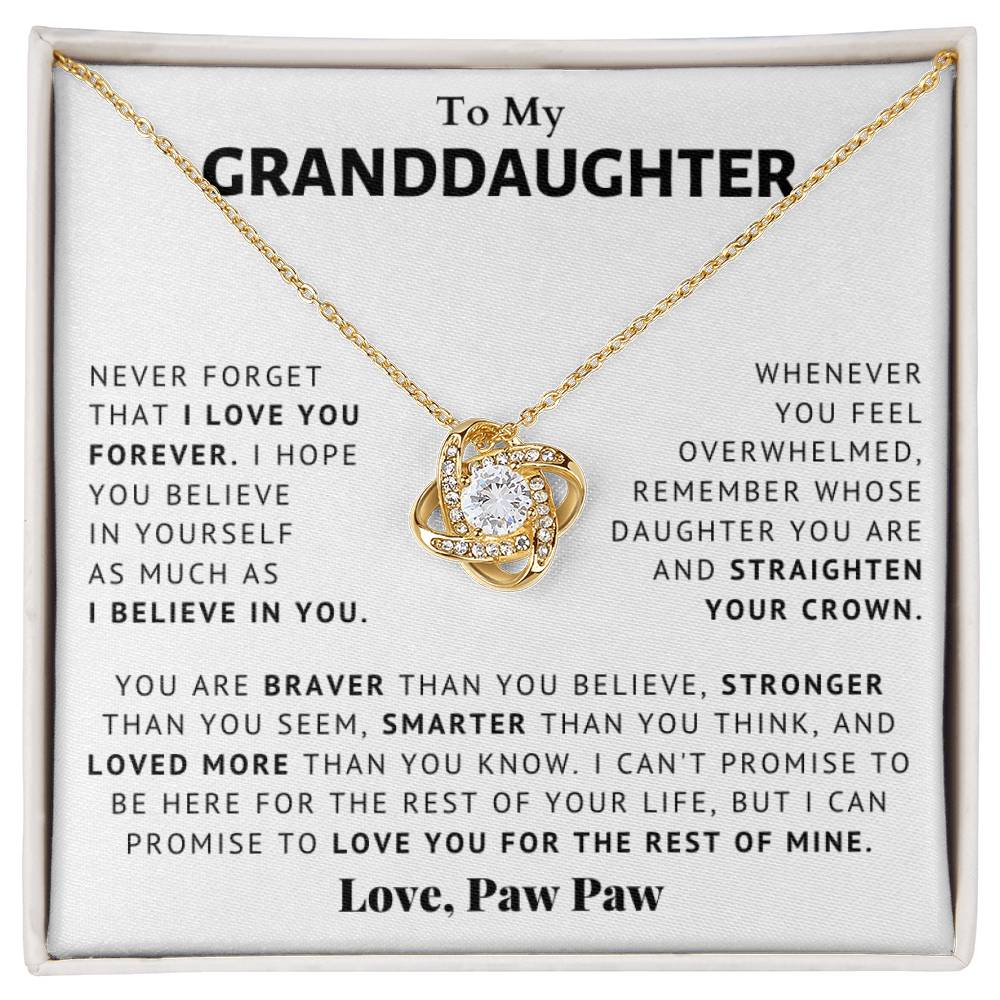 Granddaughter - Believe In Yourself From Paw Paw - Love Knot Necklace