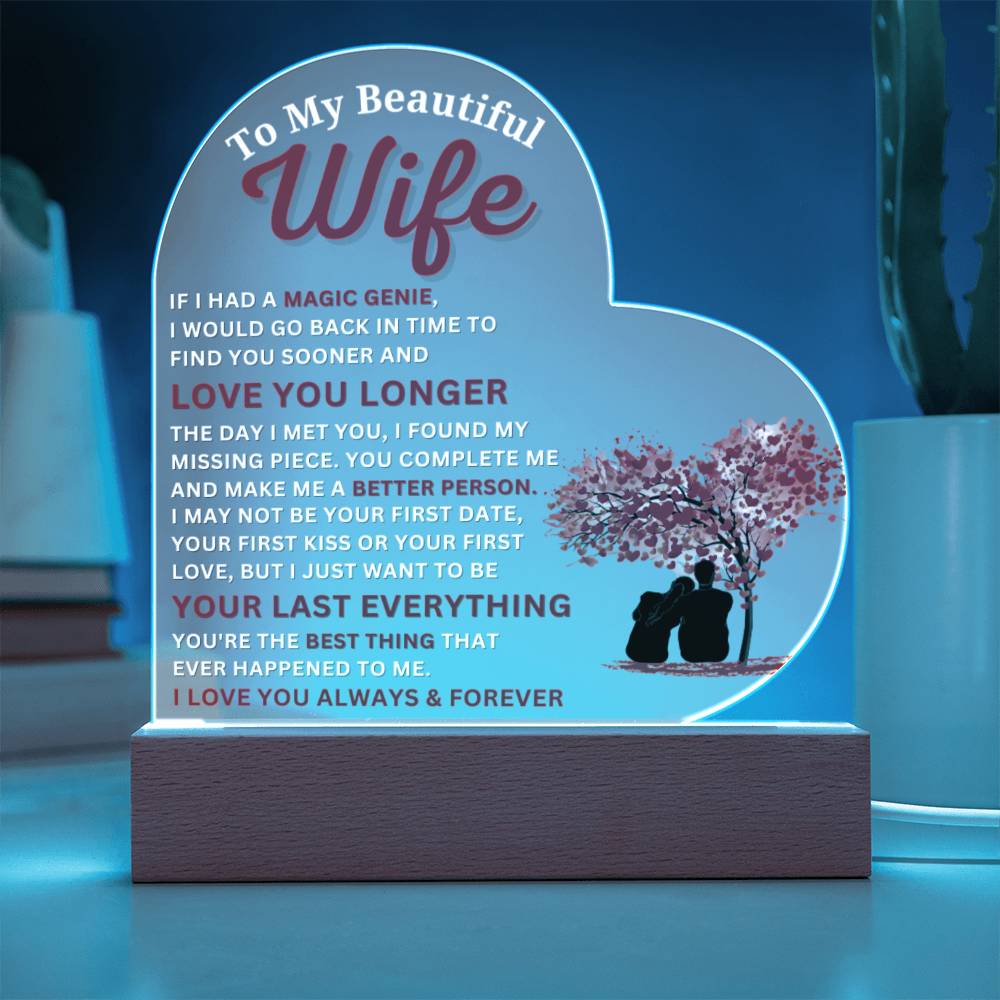 To My Beautiful Wife - I Love You - Acrylic Heart Plaque