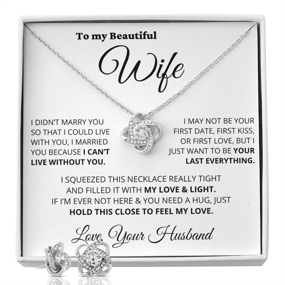 My Beautiful Wife - Your Last Everything - Love Knot Necklace & Earrings Set