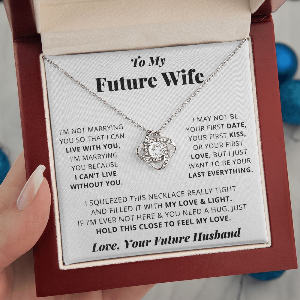 Future Wife - Can't Live Without You - Love Knot Necklace