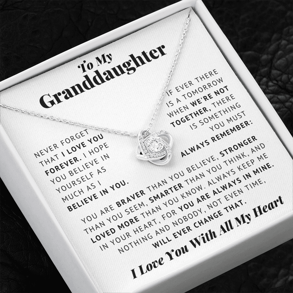 To My Granddaughter - Never Forget - I Love You - Love Knot Necklace